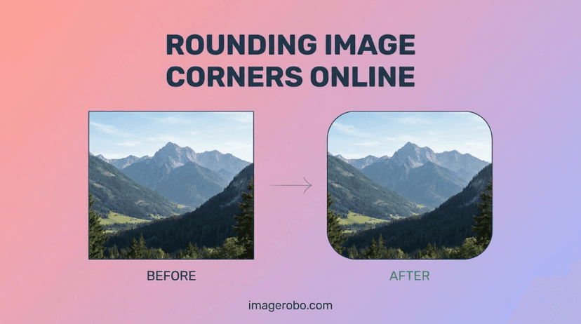 Cover for How to Round Image Corners Online for Free: The Ultimate Guide for UI & Social Media